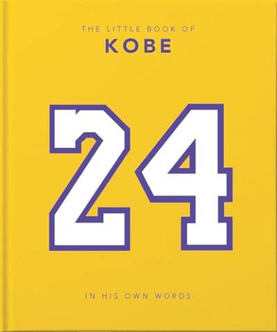 The Little Book of Kobe: 192 pages of champion quotes and facts!